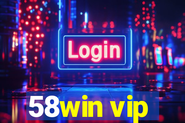 58win vip